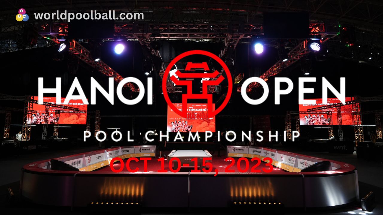 Hanoi Open Pool Championship 2023 Everything You Need to Know!