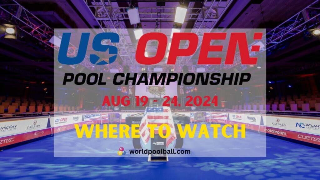 US Open Pool Championship 2024 Live Where to Watch, Dates, Times, and